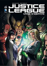 Broschiert Justice league. Crise d'identité von Geoff Johns, Gerry Conway, Brad Meltzer