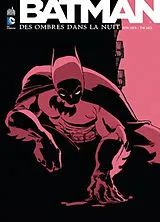 Broschiert Batman. Des ombres dans la nuit von Jeph Loeb, Tim Sale