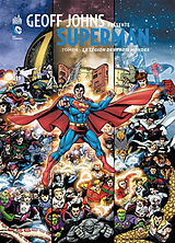 Broché Geoff Johns présente Superman. Vol. 4. La légion des trois mondes de Geoff (1973-....) Johns, George (1954-2022) Pérez