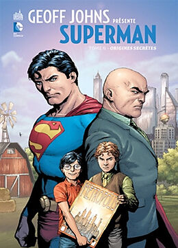 Broché Geoff Johns présente Superman. Vol. 6. Origines secrètes de Geoff Johns, Gary Frank