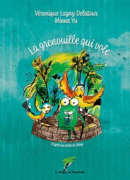 E-Book (epub) La grenouille qui vole von Véronique Lagny Delatour