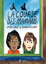 Broschiert La course des mamans von Emma; Hellgren, Joanna Virke