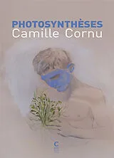 Broschiert Photosynthèses von Camille Cornu
