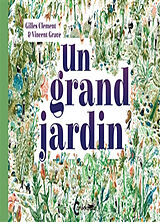 Broché Un grand jardin de Gilles; Gravé, Vincent Clément