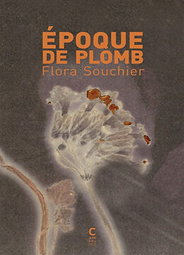 Broché Epoque de plomb de Flora Souchier