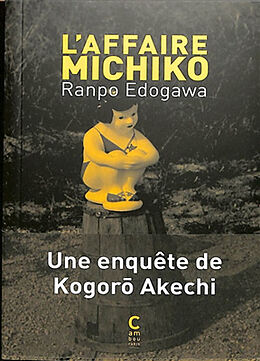 Broschiert L'affaire Michiko : une enquête de Kogorô Akechi von Ranpo Edogawa