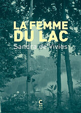 Broché La femme du lac de Sandra de Vivies