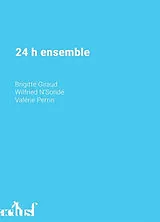 Broschiert 24 h ensemble von Perrin Valerie N. Sonde Wilfrie