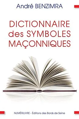E-Book (epub) Dictionnaire des symboles maçonniques von Andre Benzimra