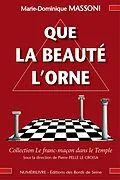 E-Book (epub) Que la beauté l''orne von Marie-Dominique Massoni