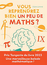 Broché Vous reprendrez bien un peu de maths ? de Claire Lommé