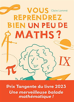 Broché Vous reprendrez bien un peu de maths ? de Claire Lommé