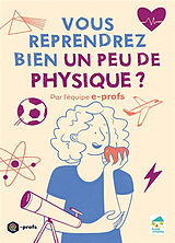 Broschiert Vous reprendrez bien un peu de physique ? von Aurore ; Chauvin, Boris ; Moll, Lauriane Barletta