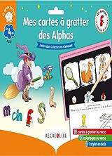 Broché La méthode Les Alphas. Mes cartes à gratter des Alphas : j'entre dans la lecture en m'amusant de 