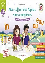 Broschiert Mon coffret des Alphas sons complexes : je maîtrise la lecture avec plaisir : 6-8 ans, CP, CE1 von Claude; Dubois, Olivier Huguenin