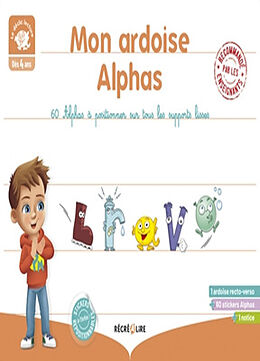 Broché Mon ardoise Alphas : 60 Alphas à positionner sur tous les supports lisses de Huguenin