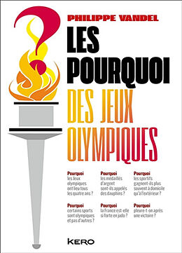 Broché Les pourquoi des jeux Olympiques de Philippe Vandel