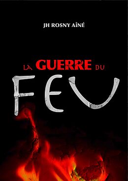 eBook (epub) La Guerre du Feu de JH Rosny Aine