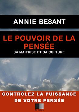 eBook (epub) Le Pouvoir de la Pensee. Sa maitrise et sa culture. de Annie Besant