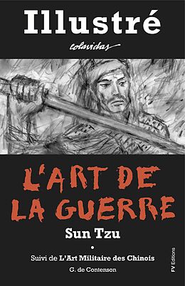 eBook (epub) L'Art de la Guerre - Illustre et Annote de Sun-Tzu, Onesimo Colavidas