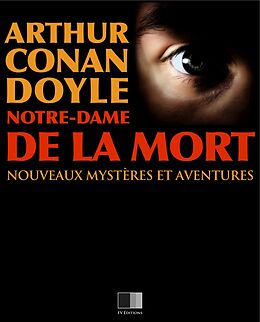 eBook (epub) Notre-Dame de la Mort de Arthur Conan Doyle