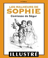 E-Book (epub) Les malheurs de Sophie (Illustre) von Comtesse De Segur