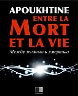 eBook (epub) Entre la mort et la vie de Alexis Apoukthine