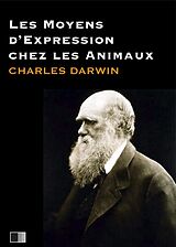 eBook (epub) Les moyens d'expression chez les animaux de Charles Darwin