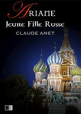 eBook (epub) Ariane, Jeune Fille Russe de Claude Anet