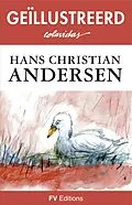 E-Book (epub) Sprookjes van Andersen - Geillustreerde uitgave (Neerlandais) von Hans Christian Andersen, Onesimo Colavidas
