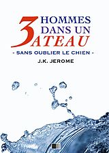 eBook (epub) Trois hommes dans un bateau. Sans oublier le chien. de Jerome K. Jerome