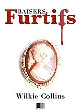 eBook (epub) Baisers Furtifs de Wilkie Collins