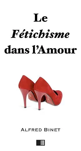 E-Book (epub) Le fetichisme dans l'amour von Alfred Binet