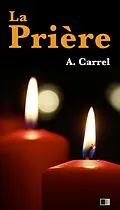 E-Book (epub) La Priere von Alexis Carrel