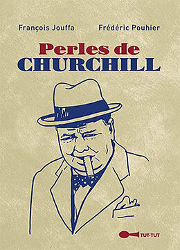 Broché Perles de Churchill de François; Pouhier, Frédéric Jouffa