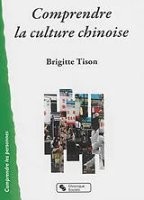 Broschiert Comprendre la culture chinoise von Brigitte Tison