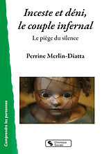 Broché Inceste et déni, le couple infernal : le piège du silence de Perrine Merlin-Diatta