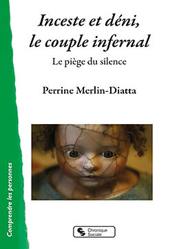 Broché Inceste et déni, le couple infernal : le piège du silence de Perrine Merlin-Diatta