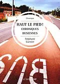 E-Book (epub) Haut le pied! Chroniques busiennes von Stephane Garnier