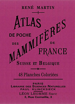 Broché Atlas de poche des mammifères de France, Suisse et Belgique de René Martin