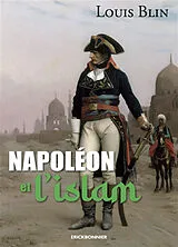 Broschiert Napoléon et l'islam von Louis Blin
