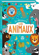 Kartonierter Einband JE DÉCOUVRE LES ANIMAUX von NATALIE MARSHALL;NATALIE MARSHALL