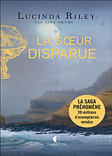 Broschiert Les sept soeurs. Vol. 7. La soeur disparue von Lucinda Riley