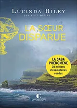 Broschiert Les sept soeurs. Vol. 7. La soeur disparue von Lucinda Riley