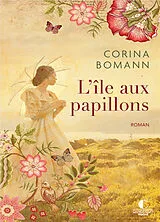 Broschiert L'île aux papillons von Corina Bomann