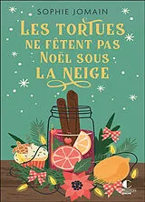 Broschiert Les tortues ne fêtent pas Noël sous la neige von Sophie Jomain