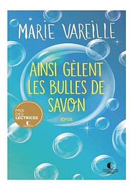 Broschiert Ainsi gèlent les bulles de savon von Marie Vareille