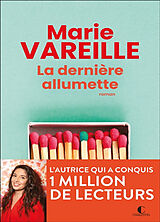 Broché La dernière allumette de Marie Vareille