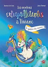 Broschiert Les aventures extrapailletantes de Viviane. Vol. 1. Le gardien des rivières von Séverine de; Goalec, Sandrine La Croix