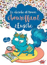 Broschiert Le cherche et trouve ébouriffant d'Eusèbe von Séverine de La Croix